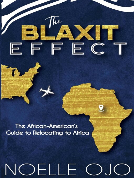 Title details for The Blaxit Effect by Noelle Ojo - Available